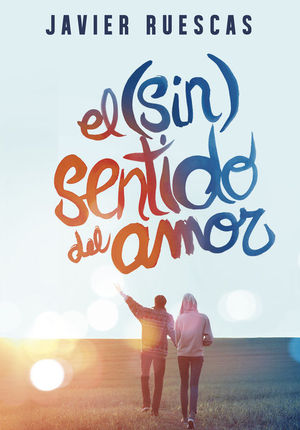SINSENTIDO DEL AMOR, EL