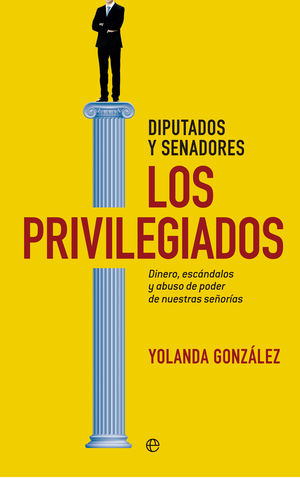LOS PRIVILEGIADOS. DIPUTADOS Y SENADORES