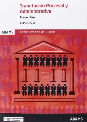 (15) JUSTICIA TEMARIO 2 TRAMITACION PROCESAL Y ADMINISTRATIVA TURNO LIBRE