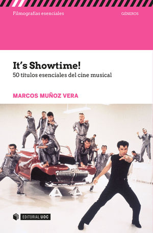 IT'S SHOWTIME! 50 TÍTULOS ESENCIALES DEL CINE MUSICAL