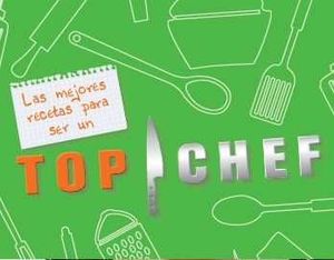 TOP CHEF EL LIBRO DEL PROGRAMA