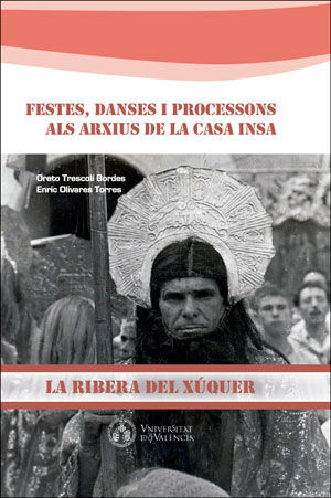 FESTES, DANSES I PROCESSONS ALS ARXIUS DE LA CASA INSA