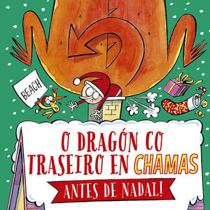 O DRAGÓN CO TRASEIRO EN CHAMAS ANTES DE NADAL (GALLEGO)