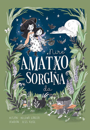 NIRE AMATXO SORGINA DA (EUSKERA)