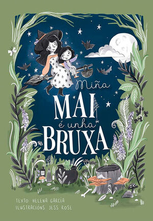 MIÑA MAI É UNHA BRUXA (GALLEGO)