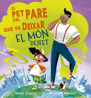 PET DEL PARE QUE VA DEIXAR EL MÓN DESFET, EL