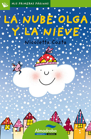 LA NUBE OLGA Y LA NIEVE (MAYÚSCULAS)