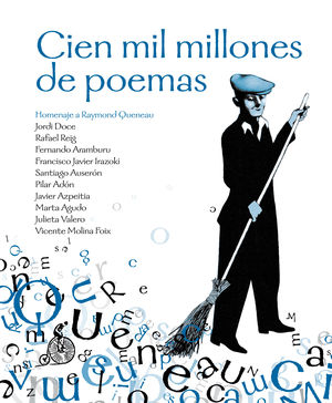 CIEN MIL MILLONES DE POEMAS Homenaje a Raymond Queneau