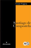 SANTIAGO DE COMPOSTELA (GENTE VIAJERA 2012)