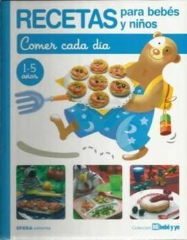 COMER CADA DÍA. 1-5 AÑOS