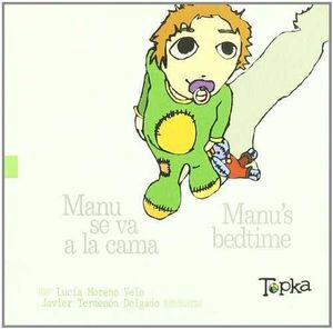 MANU SE VA A LA CAMA = MANU'S BEDTIME