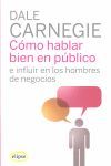 COMO HABLAR BIEN EN PÚBLICO e influir en los hombres de negocios
