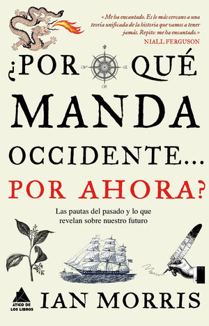 ¿POR QUÉ MANDA OCCIDENTE... POR AHORA?