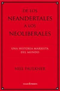 DE LOS NEANDERTALES A LOS NEOLIBERALES