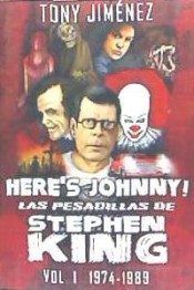 HERE¿S JOHNNY! LAS PESADILLAS DE STEPHEN KING