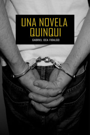 UNA NOVELA QUINQUI