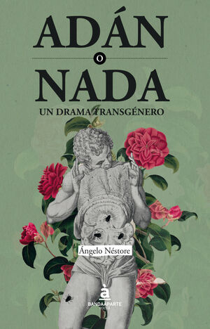 ADÁN O NADA. UN DRAMA TRANSGÉNERO.