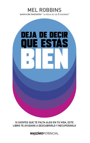 DEJA DE DECIR QUE ESTÁS BIEN