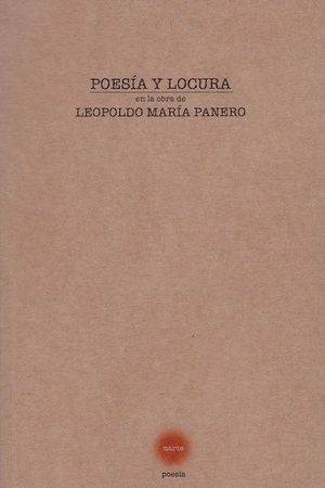 POESÍA Y LOCURA EN LA OBRA DE LEOPOLDO MARÍA PANERO
