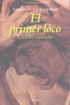 EL PRIMER LOCO cuento extraño