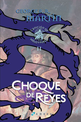 CHOQUE DE REYES (ED. LUJO) CANCIÓN DE HIELO Y FUEGO 2