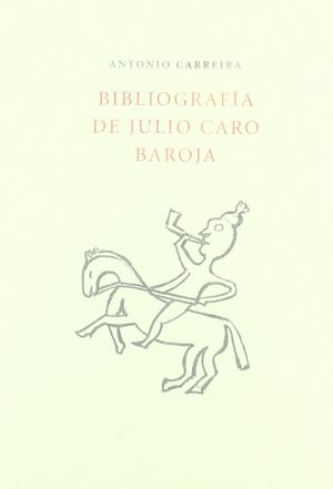 BIBLIOGRAFÍA DE JULIO CARO BAROJA