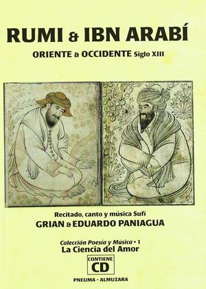 RUMI & IBN ARABÍ - ORIENTE & OCCIDENTE SIGLO XIII (LIBRO-DISCO)