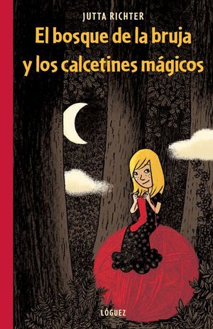 EL BOSQUE DE LA BRUJA Y LOS CALCETINES MAGICOS