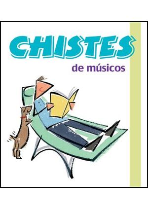 CHISTES DE MÚSICOS