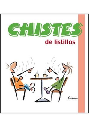 CHISTES DE LISTILLOS