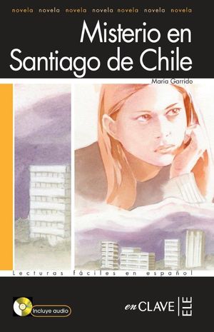 MISTERIO EN SANTIAGO DE CHILE + CD AUDIO