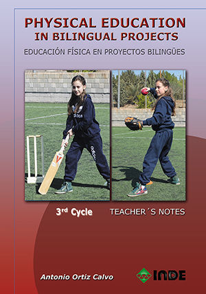 PHYSICAL EDUCATION IN BILINGUAL PROJECTS. 3RD CYCLE/ EDUCACIÓN FÍSICA EN PROYECT