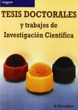 TESIS DOCTORALES Y TRABAJOS DE INVESTIGACIÓN CIENTÍFICA