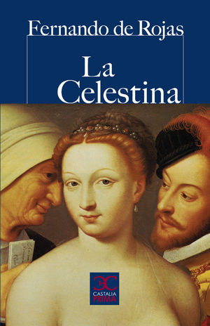 La Celestina (Castalia Prima, 2011)