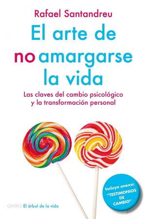 EL ARTE DE NO AMARGARSE LA VIDA + INVITACIONES AL OPTIMISMO