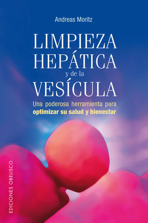 Limpieza hepática y de la vesícula.