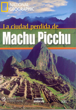 LA CIUDAD PERDIDA DE MACHUPICHU