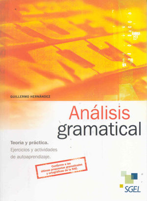 ANÁLISIS GRAMATICAL - TEORÍA Y PRÁCTICA (2011)