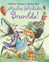 BRUJA BRUNILDA. ¡MUCHAS FELICIDADES, BRUNILDA!