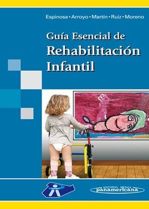 GUÍA ESENCIAL DE REHABILITACIÓN INFANTIL