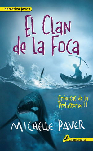 EL CLAN DE LA FOCA - CRÓNICAS DE LA PREHISTORIA II