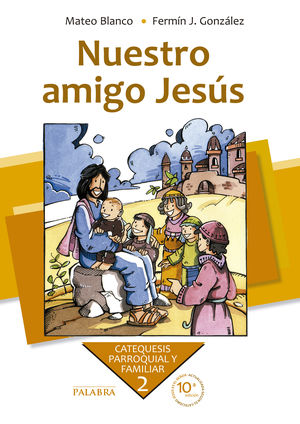 NUESTRO AMIGO JESÚS