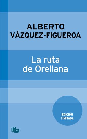 LA RUTA DE ORELLANA