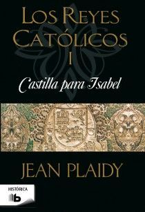 CASTILLA PARA ISABEL. LOS REYES CATÓLICOS I