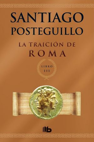 LA TRAICIÓN DE ROMA