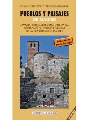Pueblos y paisajes de Madrid : guía turística de la comunidad