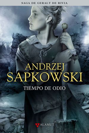 TIEMPO DE ODIO (LIBRO 4. SAGA DE GERALT DE RIVIA)