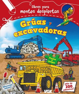 GRÚAS Y EXCAVADORAS - LIBROS PARA MENTES DESPIERTAS ED. INFANTIL