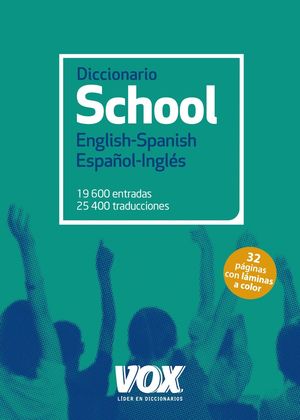 DICCIONARIO SCHOOL ENGLISH-SPANISH/ESPAÑOL-INGLÉS