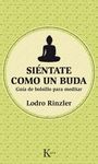SIÉNTATE COMO UN BUDA
